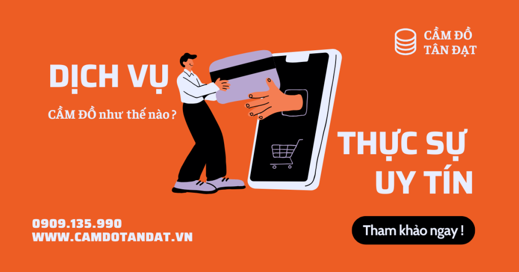 Dịch vụ cầm đồ như thế nào là uy tín ?