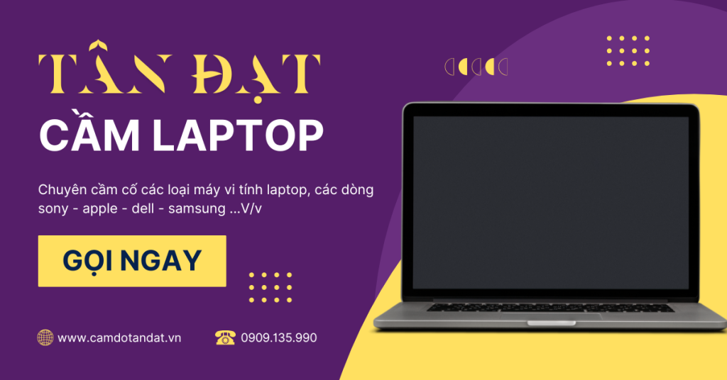 Chuyên cầm cố các loại máy vi tính laptop