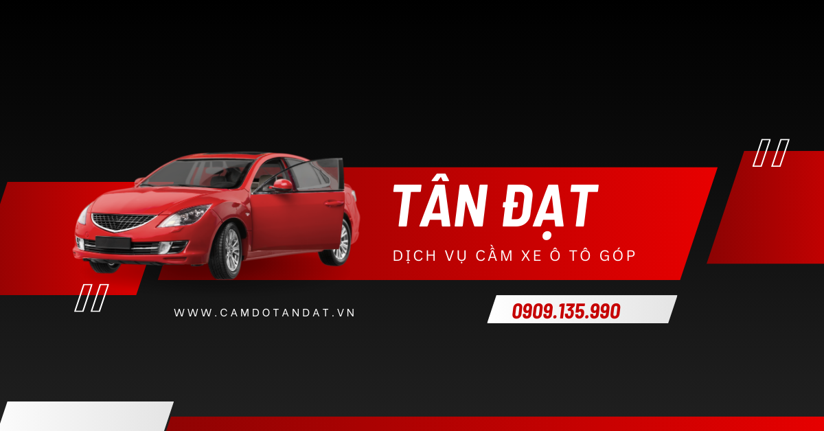 Dịch vụ cầm xe ô tô trả góp uy tín tại quận gò vấp