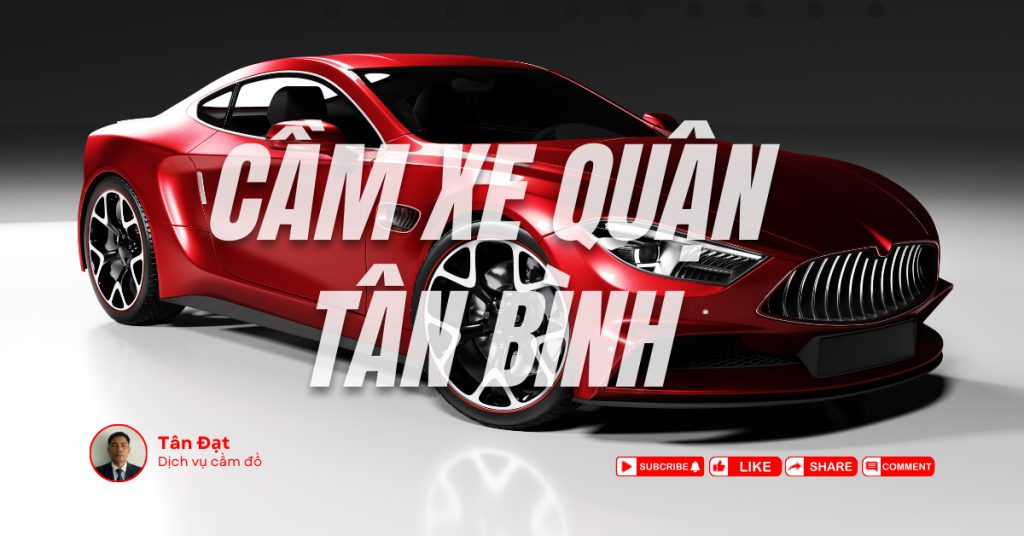 Dịch Vụ Cầm Xe Uy Tín Tại Quận Tân Bình | 24/24 2 Cửa Hàng Dịch Vụ Cầm Đồ Tân Đạt Cửa hàng dịch vụ cầm đồ Tân Đạt chuyên cầm xe ô tô góp ngân hàng, cầm xe gắn máy, cầm điện thoại di động , cầm nhà đất, cầm laptop và các loại tài sản có giá trị cao trên toàn quốc Dịch vụ cầm xe máy góp ngân hàng uy tín tại quận tân bình